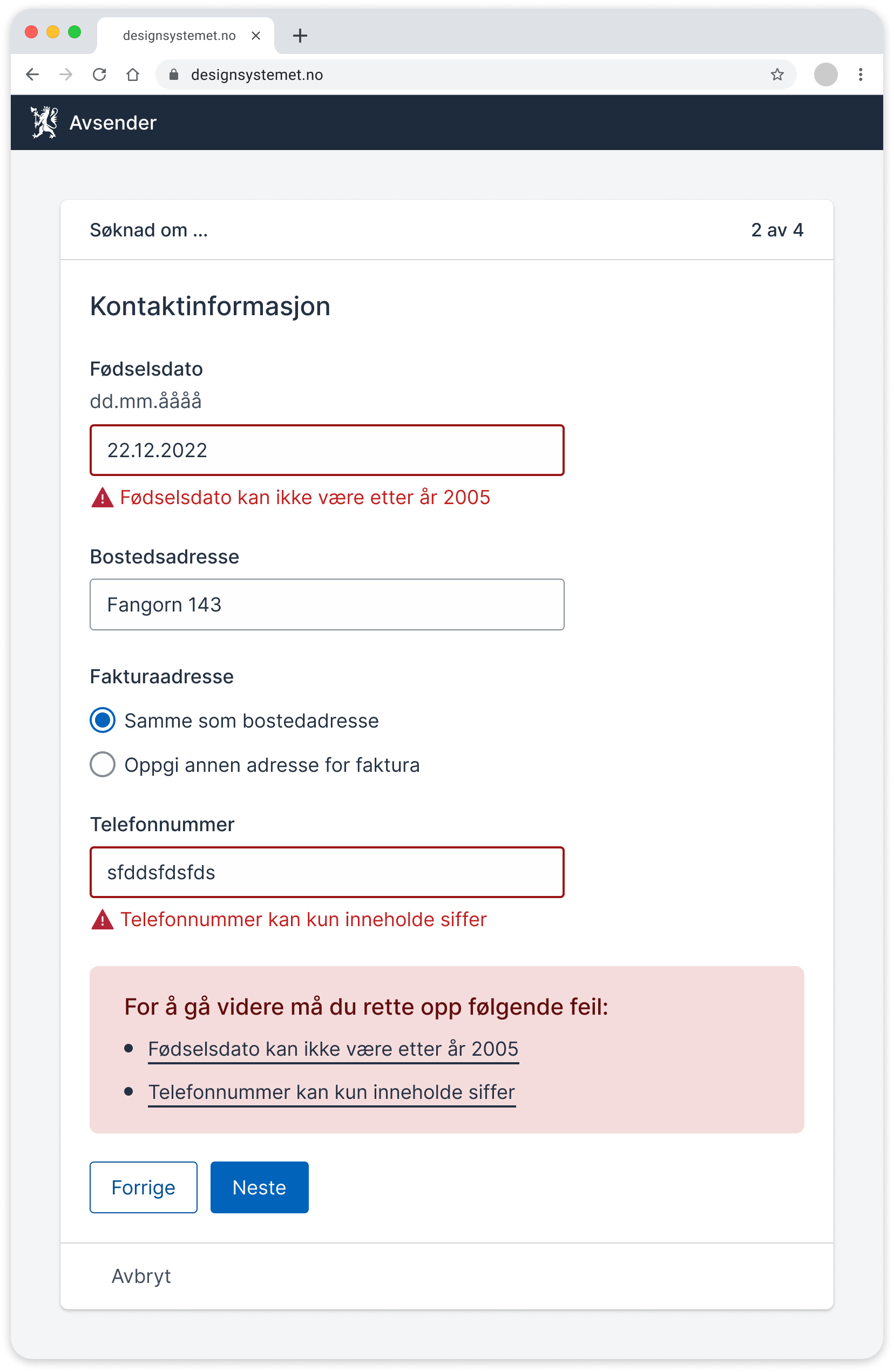 Skjermbilde av skjema med en feilmelding. Brukeren har skrevet "fdgdfgfdg" inn i et felt for fødselsnummer. Feilmeldingen sier at Fødselsnummer  skal inneholde 11 siffer.